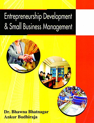 entrepreneurship development and small business management 1st edition bhatnagar 8190651803, 9788190651806