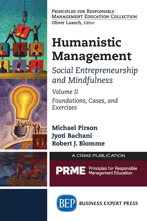 humanistic management social entrepreneurship and mindfulness volume ii foundations cases and exercises 1st