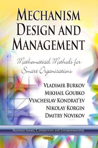 mechanism design and management mathematical methods for smart organizations 1st edition mikhail goubko
