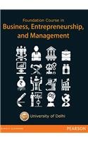 foundation course business entrepreneurship and management 1st edition delhi university 9332520054,