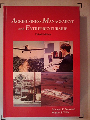 agribusiness management and entrepreneurship 3rd edition newman, michael e., wills, walter j. 0813429552,