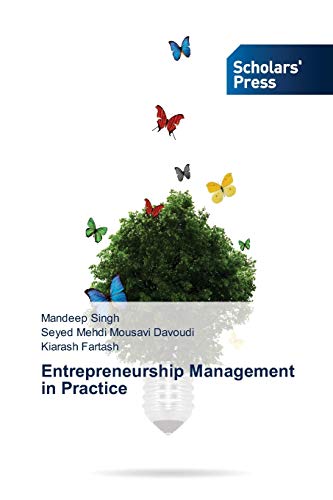 entrepreneurship management in practice 1st edition singh, mandeep, mousavi davoudi, seyed mehdi, fartash,