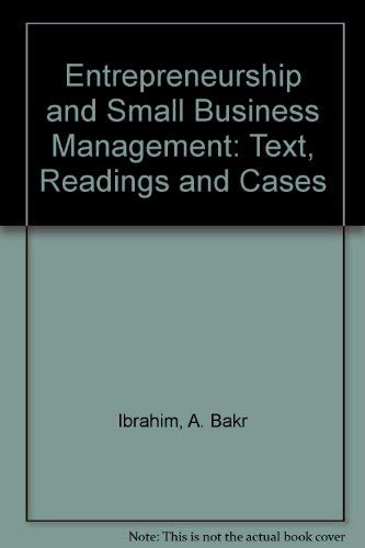 entrepreneurship and small business management text readings and cases 3rd edition ibrahim, a. bakr, ellis,