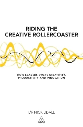 riding the creative rollercoaster 1st edition nicholasudall 0749472138, 978-0749472139