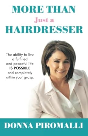 more than just a hairdresser 1st edition donna piromalli 1982293748, 978-1982293741