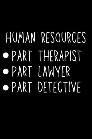 human resources gifts part therapist part lawyer part detective 1st edition emmy ray b0crhdbz6h