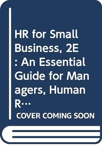 hr for small business 2e an essential guide for managers human resources professionals and small business