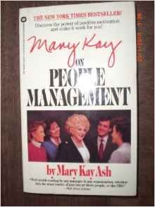 mary kay on people management 1st edition mary kay ash 0708829082, 978-0708829080