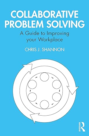 collaborative problem solving 1st edition chris j shannon 0367557584, 978-0367557584