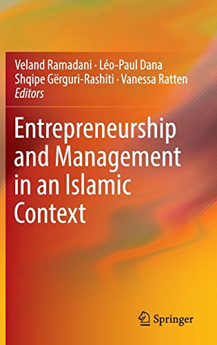 entrepreneurship and management in an islamic context 1st edition springer 3319396773, 9783319396774