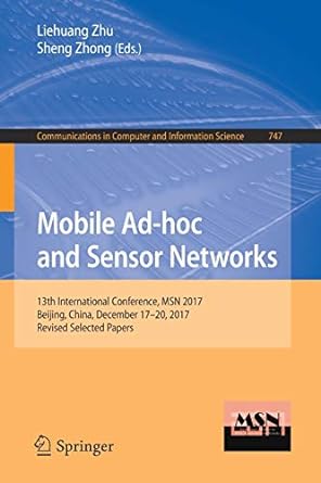 mobile ad hoc and sensor networks 13th international conference msn 2017 beijing china december 17 20 2017