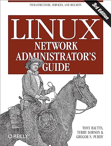 linux network administrator s guide infrastructure services and security 3rd edition tony bautts ,terry