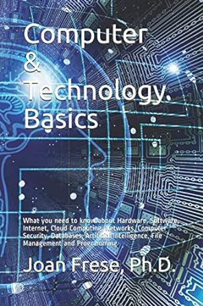 computer and technology basics what you need to know about hardware software internet cloud computing