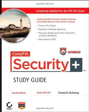 comptia security+study guide exam sy0-201 4th edition emmett dulaney b00bfqep18