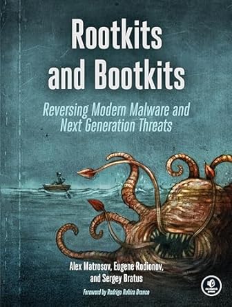 rootkits and bootkits reversing modern malware and next generation threats 1st edition alex matrosov ,eugene