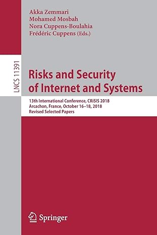 risks and security of internet and systems 13th international conference crisis 2018 arcachon france october