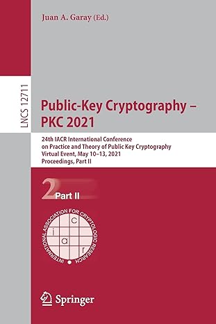public key cryptography pkc 2021 24th iacr international conference on practice and theory of public key