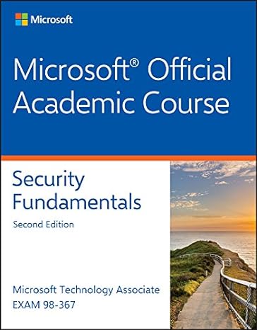 exam 98 367 mta security fundamentals 2nd edition microsoft official academic course 1119430151,