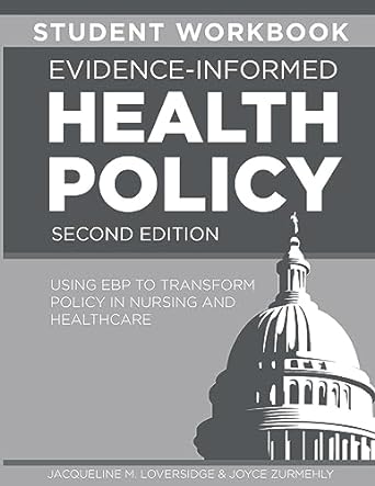 for evidence informed health policy using ebp to transform policy in nursing and healthcare 2nd edition