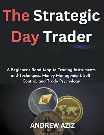 the strategic day trader 1st edition andrew aziz 979-8215253267