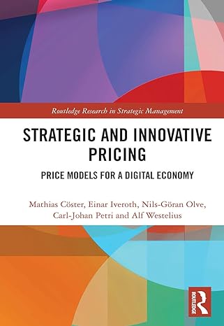strategic and innovative pricing 1st edition mathias coster ,einar iveroth ,nils-goran olve ,carl-johan petri