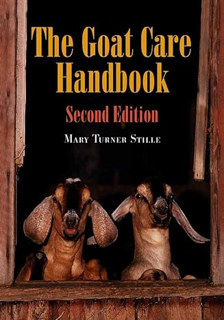 the goat care handbook 2d ed 2nd edition mary turner stille 0786423153, 978-0786423156