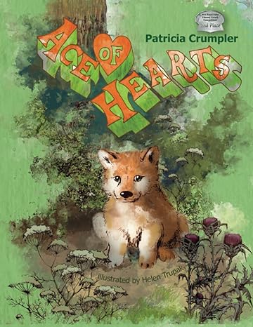 ace of hearts join ace in this lost puppy book as he faces dangers in the forest which leads to his adoption
