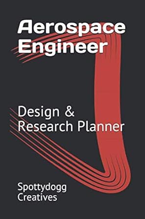 aerospace engineer design and research planner 1st edition spottydogg creatives 979-8617635654