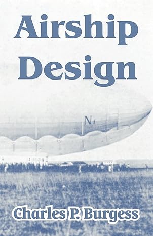 airship design 1st edition charles p burgess 1410211738, 978-1410211736