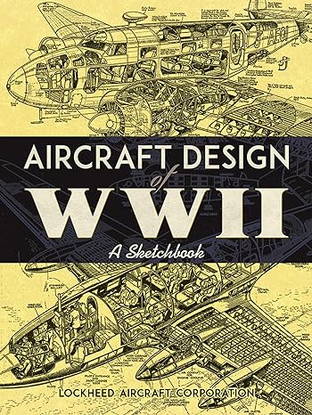 aircraft design of wwii a sketchbook 1st edition lockheed aircraft corporation 0486814203, 978-0486814209