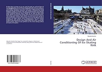 design and air conditioning of ice skating rink 1st edition mostafa ibrahim 3659925888, 978-3659925887