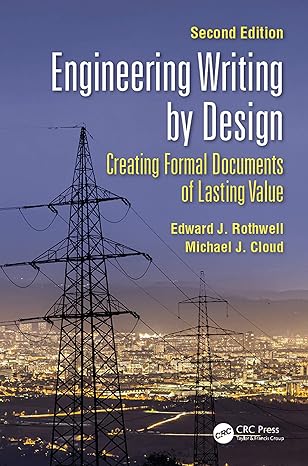 engineering writing by design creating formal documents of lasting value 2nd edition edward j rothwell,