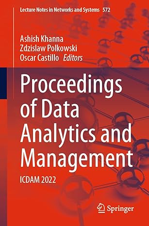 proceedings of data analytics and management icdam 2022 1st edition ashish khanna ,zdzislaw polkowski ,oscar