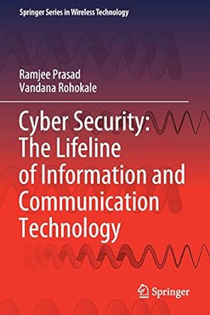 cyber security the lifeline of information and communication technology 1st edition ramjee prasad ,vandana