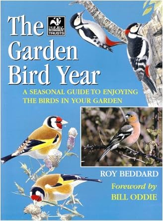 the garden bird year a seasonal guide to enjoying the birds in your garden 2rev edition roy beddard
