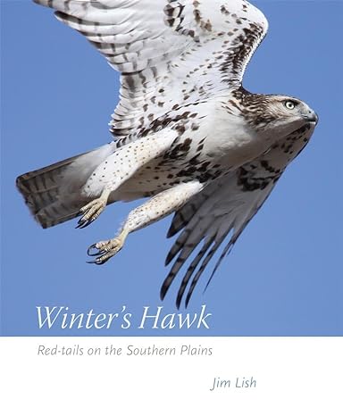 winters hawk red tails on the southern plains 1st edition james w lish ph d 0806148357, 978-0806148359