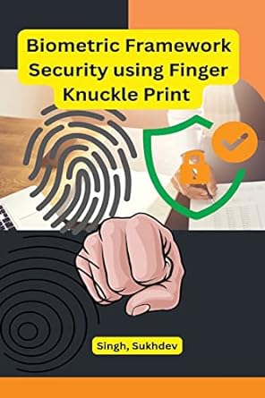 biometric framework security using finger knuckle print 1st edition singh sukhdev 979-8889952985