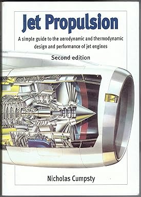 jet propulsion a simple guide to the aerodynamic and thermodynamic design and performance of jet engines 2nd