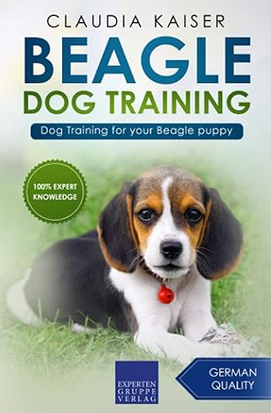 beagle dog training dog training for your beagle puppy 1st edition claudia kaiser 3988391859, 978-3988391858