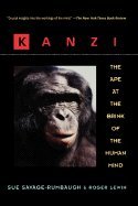 kanzi the ape at the brink of the human mind unknown edition sue savage rumbaugh b000ravhr8