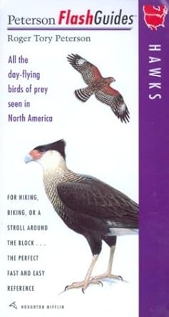petersons flashguides hawks all the day flying birds of prey seen in north america 1st edition roger tory