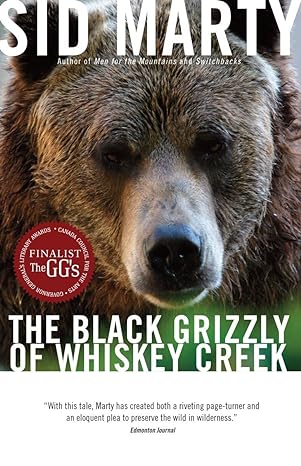 the black grizzly of whiskey creek 1st edition sid marty 0771056982, 978-0771056987