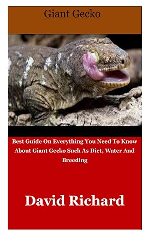 giant gecko best guide on everything you need to know about giant gecko such as diet water and breeding 1st