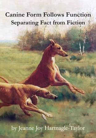 canine form follows function separating fact from fiction 1st edition jeanne joy hartnagle taylor 1733674233,