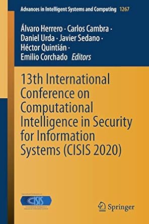13th international conference on computational intelligence in security for information systems 1st edition
