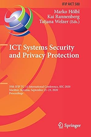 ict systems security and privacy protection 35th ifip to 11 international conference sec 2020 maribor