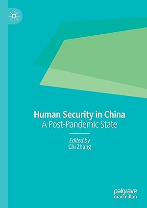 human security in china a post pandemic state 1st edition chi zhang 9811646775, 978-9811646775