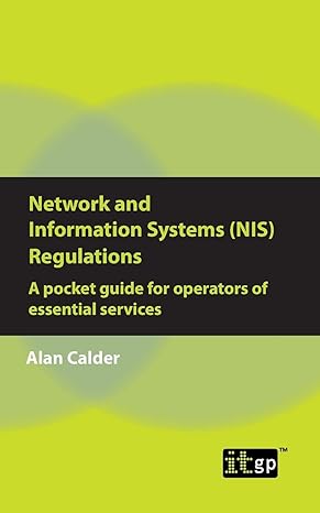 network and information systems nis regulations a pocket guide for operators of essential services 1st