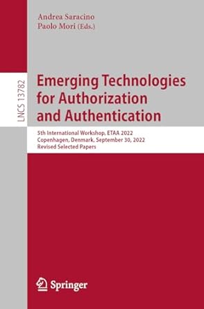 emerging technologies for authorization and authentication 5th international workshop etaa 2022 copenhagen