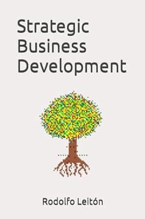 strategic business development 1st edition rodolfo leiton 979-8850135188